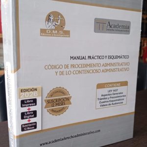 Manual Práctico y Esquemático – Código de Procedimiento Administrativo y de lo Contencioso Administrativo